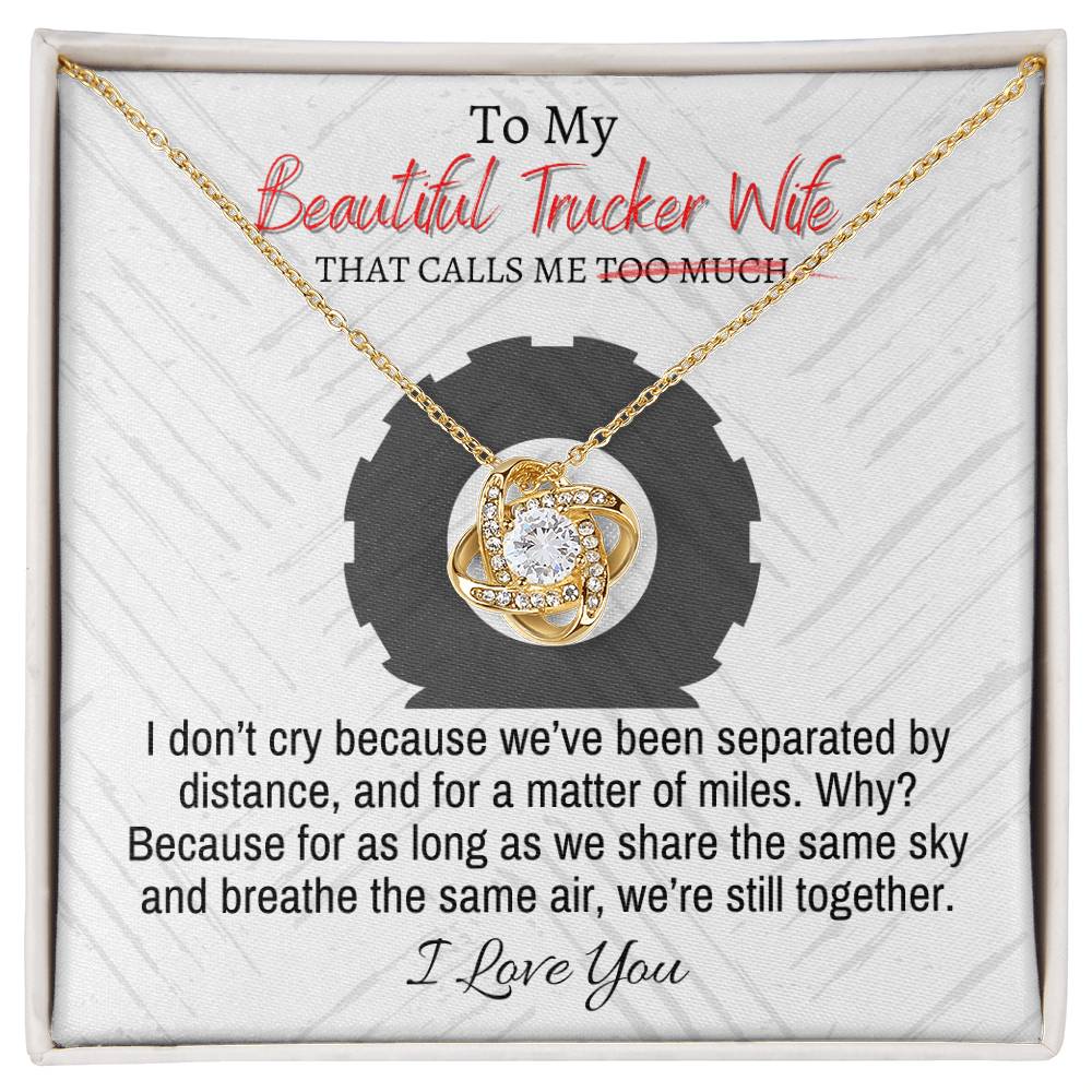 "Trucker Wife" Love Knot Necklace (Open Road Edition) - To My Beautiful Wife - Merry Christmas To My Wife