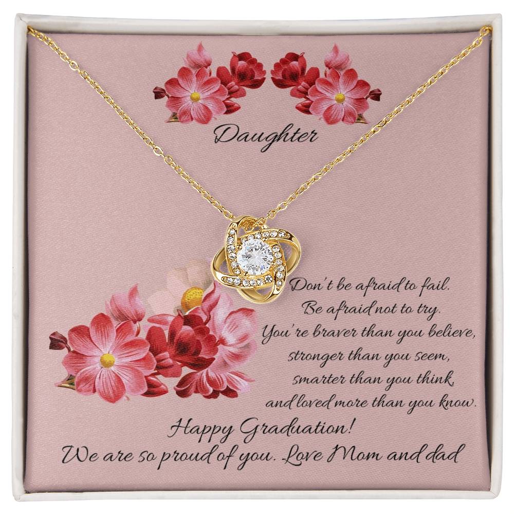 "A Graduation Gift - Love Knot Necklace" -"Don't Be Afraid to Fail"