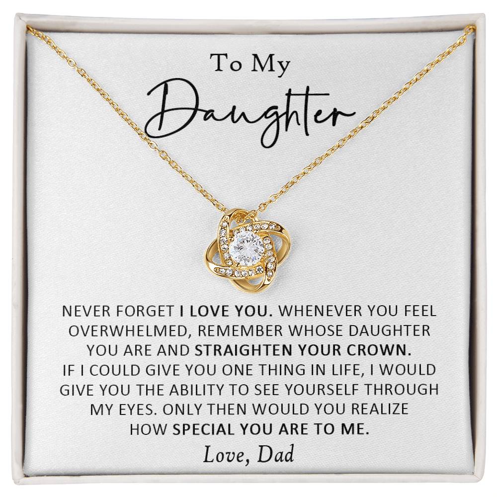 Gifts for Daughter from Dad - Necklace - Never forget I love you and how special you are to me on Her Birthday