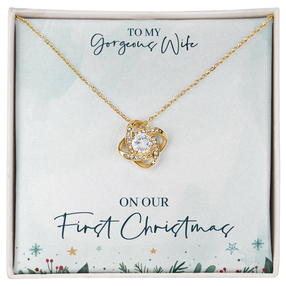 To My Gorgeous Wife, from Husband – On our First Christmas together with love. on Christmas