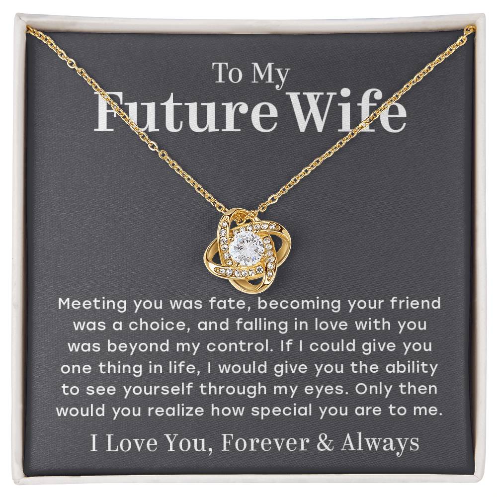 To My Future Wife – You Are Special To Me – Love Knot Necklace