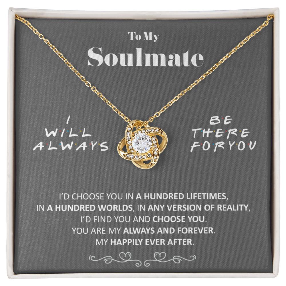 (Almost Gone) - to My Soulmate - Happily Ever After - Necklace