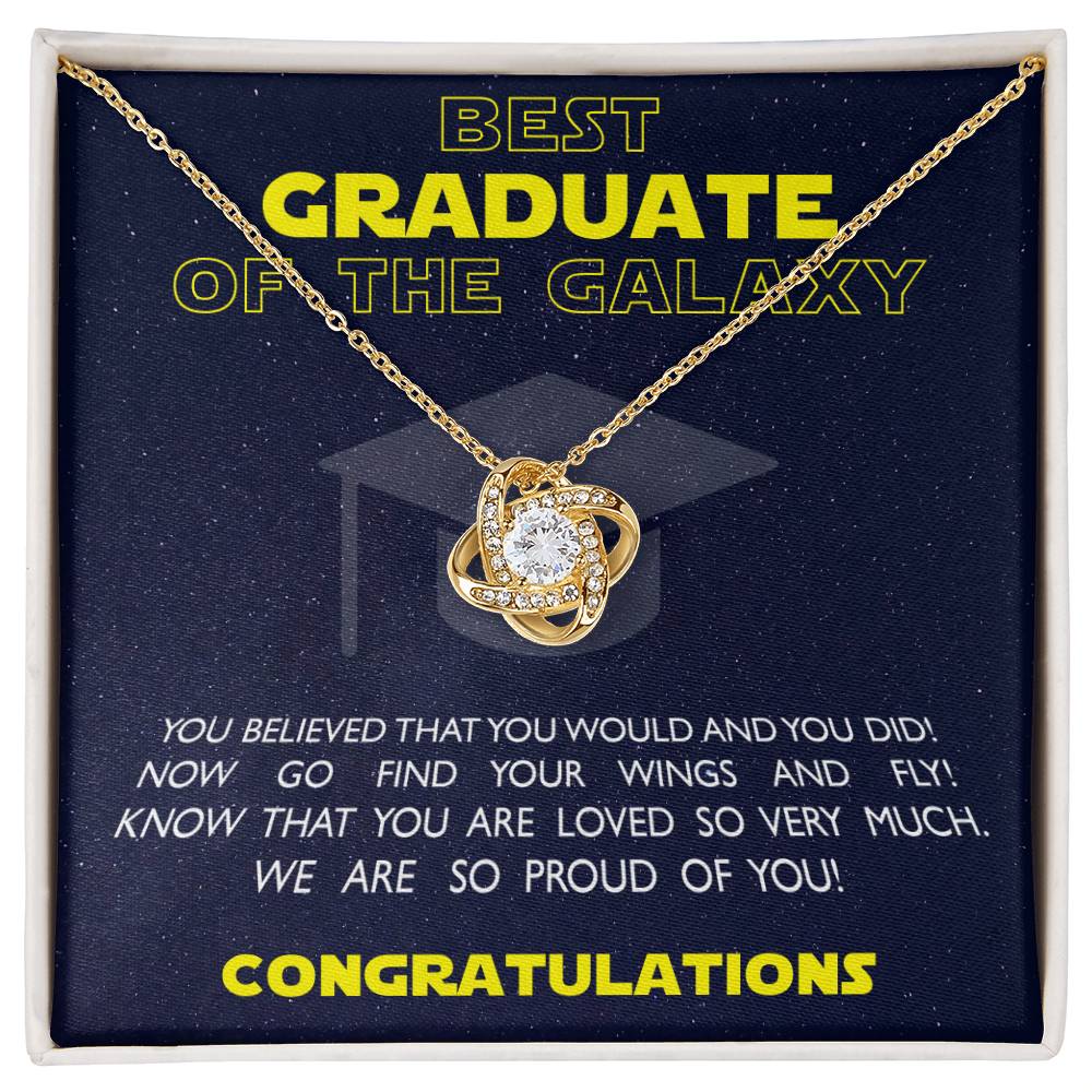 (Almost Gone!) Best Graduate of the Galaxy - Love Knot Necklace - Believe in Yourself, Congratulations