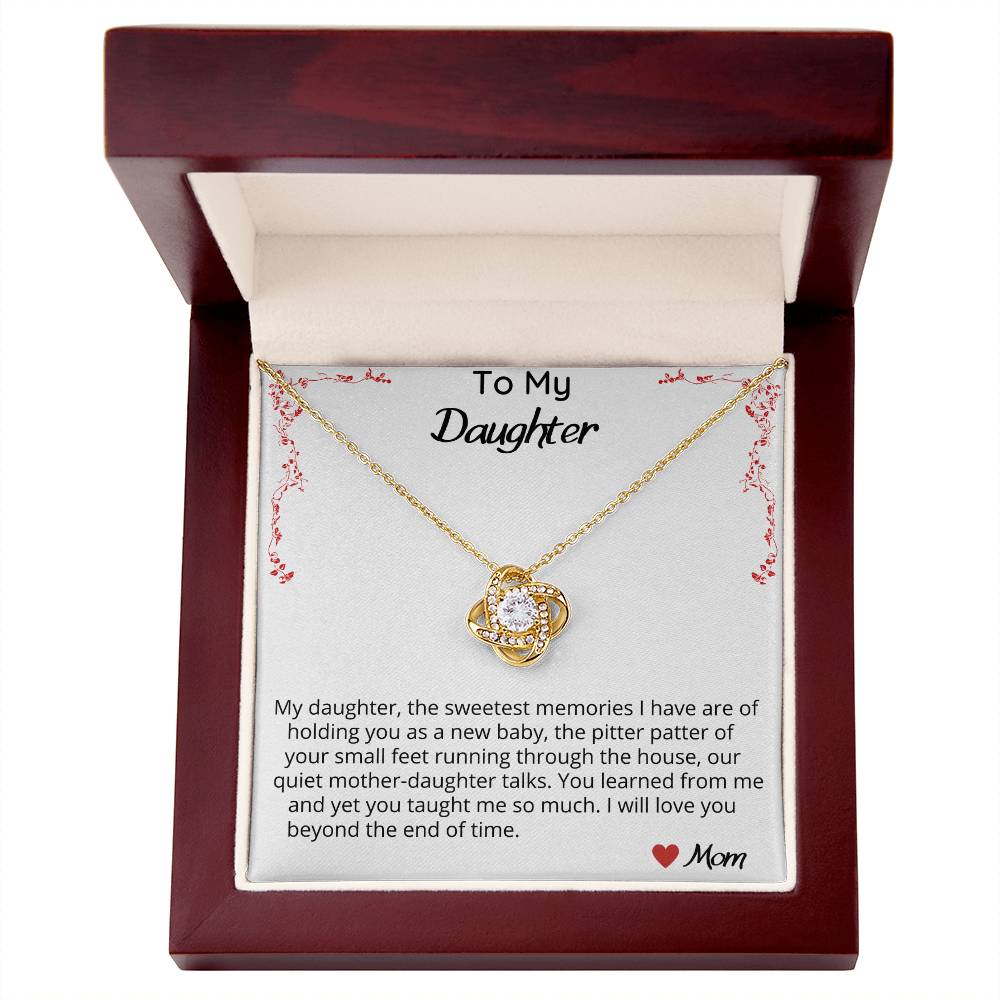 My Daughter, The Sweetest Memories I Have - Love Knot Necklace