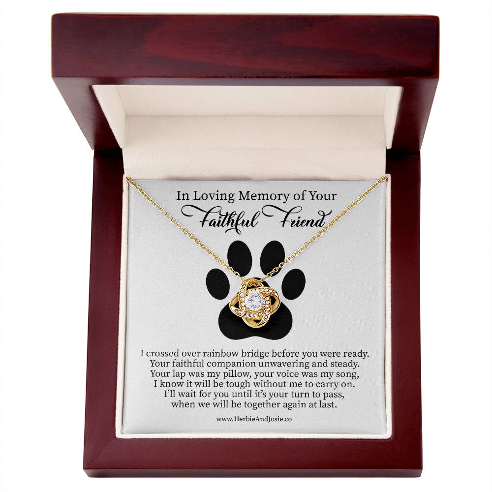 In Loving Memory of Your Faithful Friend | Dog Bereavement Memorial Love Knot Necklace Gift