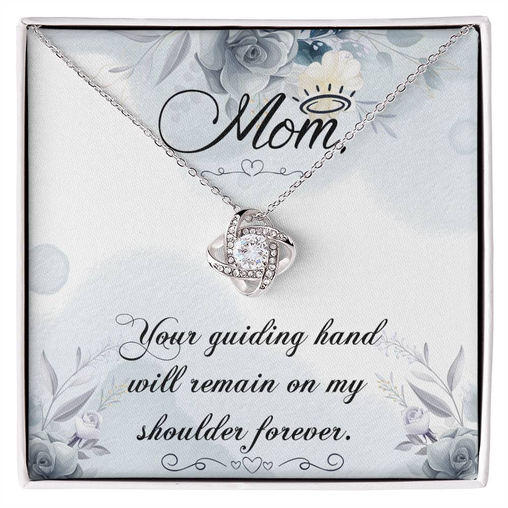 Gift For You Mom - Your guiding hand will remain on my shoulder forever, on Mother’s Day