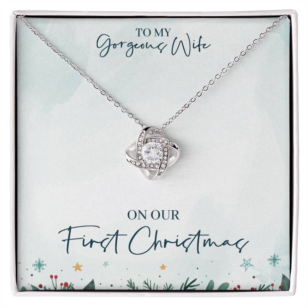 To My Gorgeous Wife, from Husband – On our First Christmas together with love. on Christmas