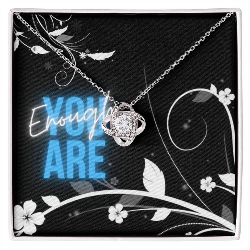 You Are Enough - Gift For Friend - Cherished Moments On Your Birthday