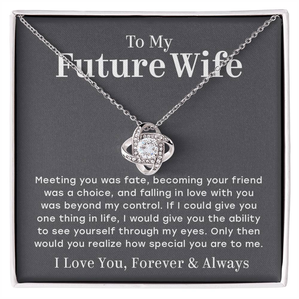 To My Future Wife – You Are Special To Me – Love Knot Necklace