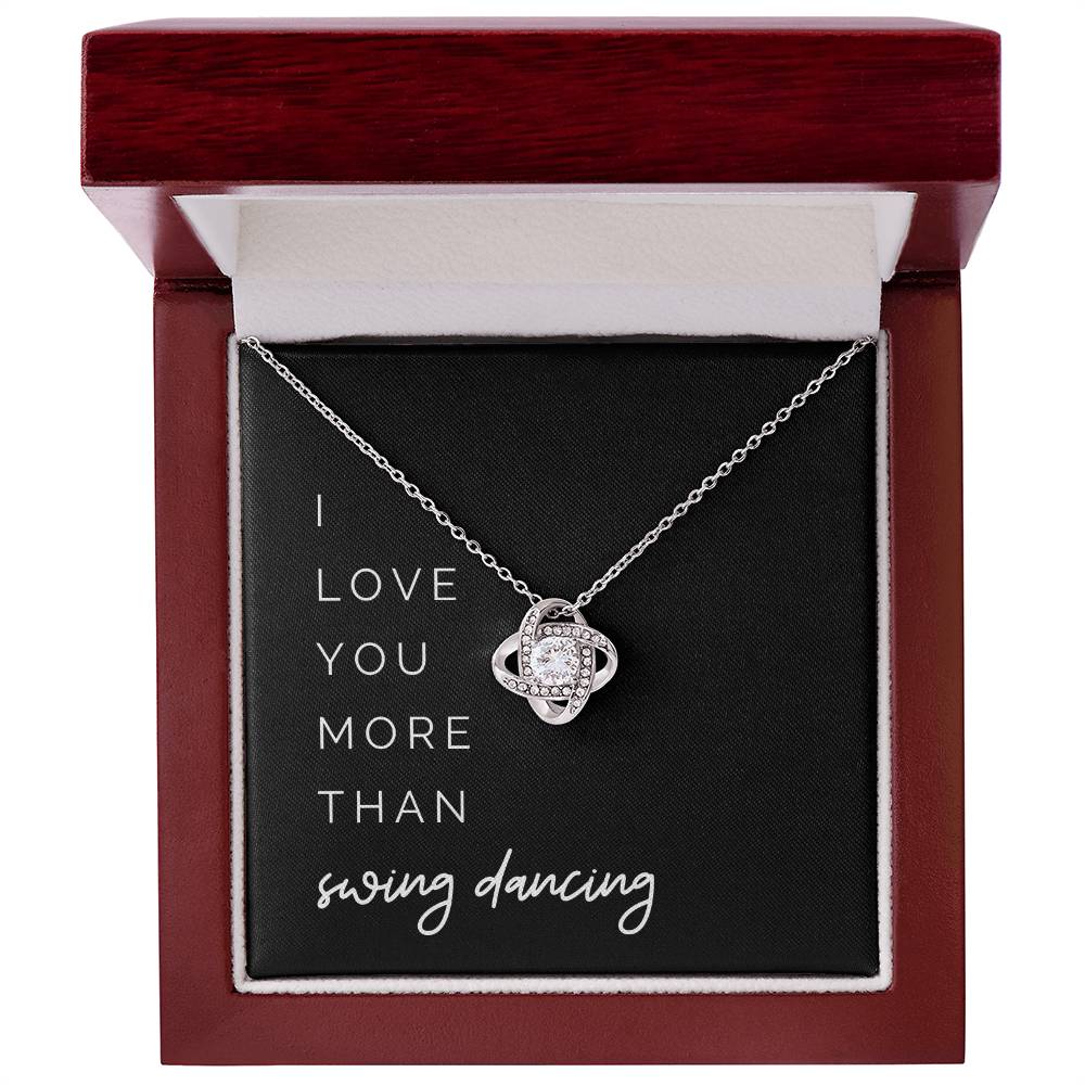 More Than Swing Dancing Knot Necklace - I’d Skip Every Dance Just to Be with You on Your Birthday