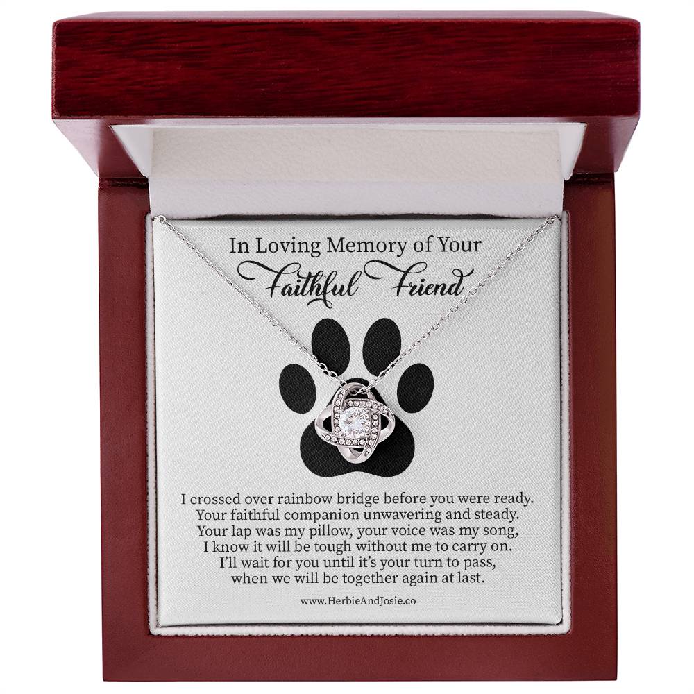 In Loving Memory of Your Faithful Friend | Dog Bereavement Memorial Love Knot Necklace Gift