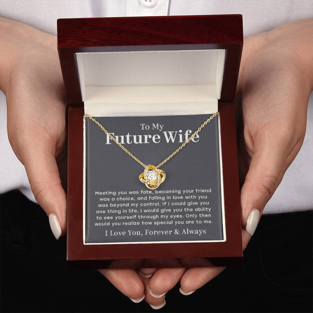 To My Future Wife – You Are Special To Me – Love Knot Necklace