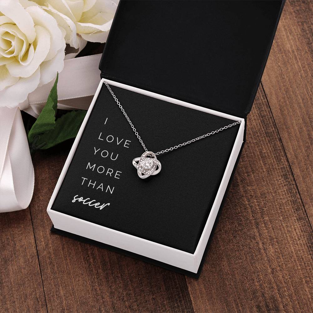 More Than Soccer Knot Necklace - You’re Greater Than My Favorite Game on Our Anniversary