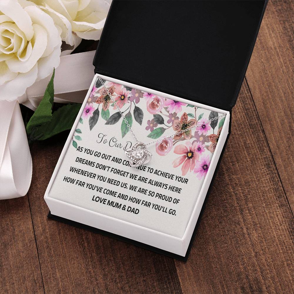 To Our Daughter - Silver Love Knot Necklace - Chase Your Dreams, We’ll Always Be Here on Birthday