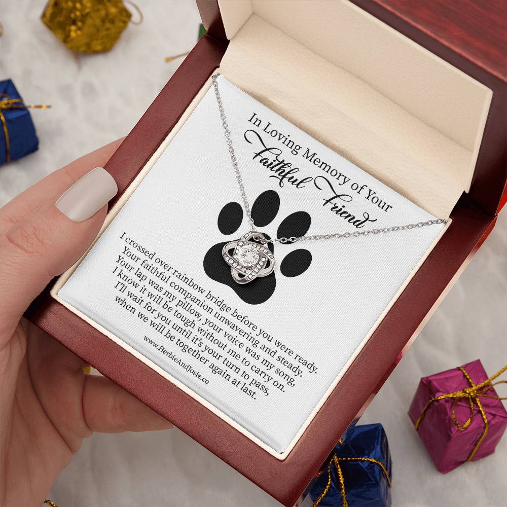 In Loving Memory of Your Faithful Friend | Dog Bereavement Memorial Love Knot Necklace Gift