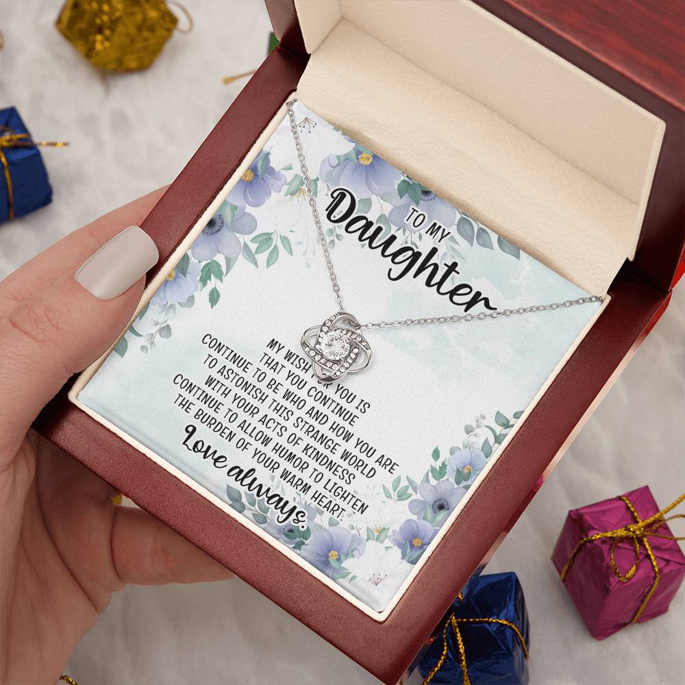 To my daughter - Continue to be who and how you are - Necklace gift