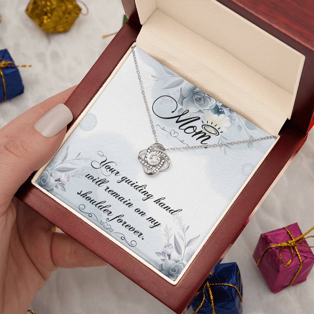 Gift For You Mom - Your guiding hand will remain on my shoulder forever, on Mother’s Day