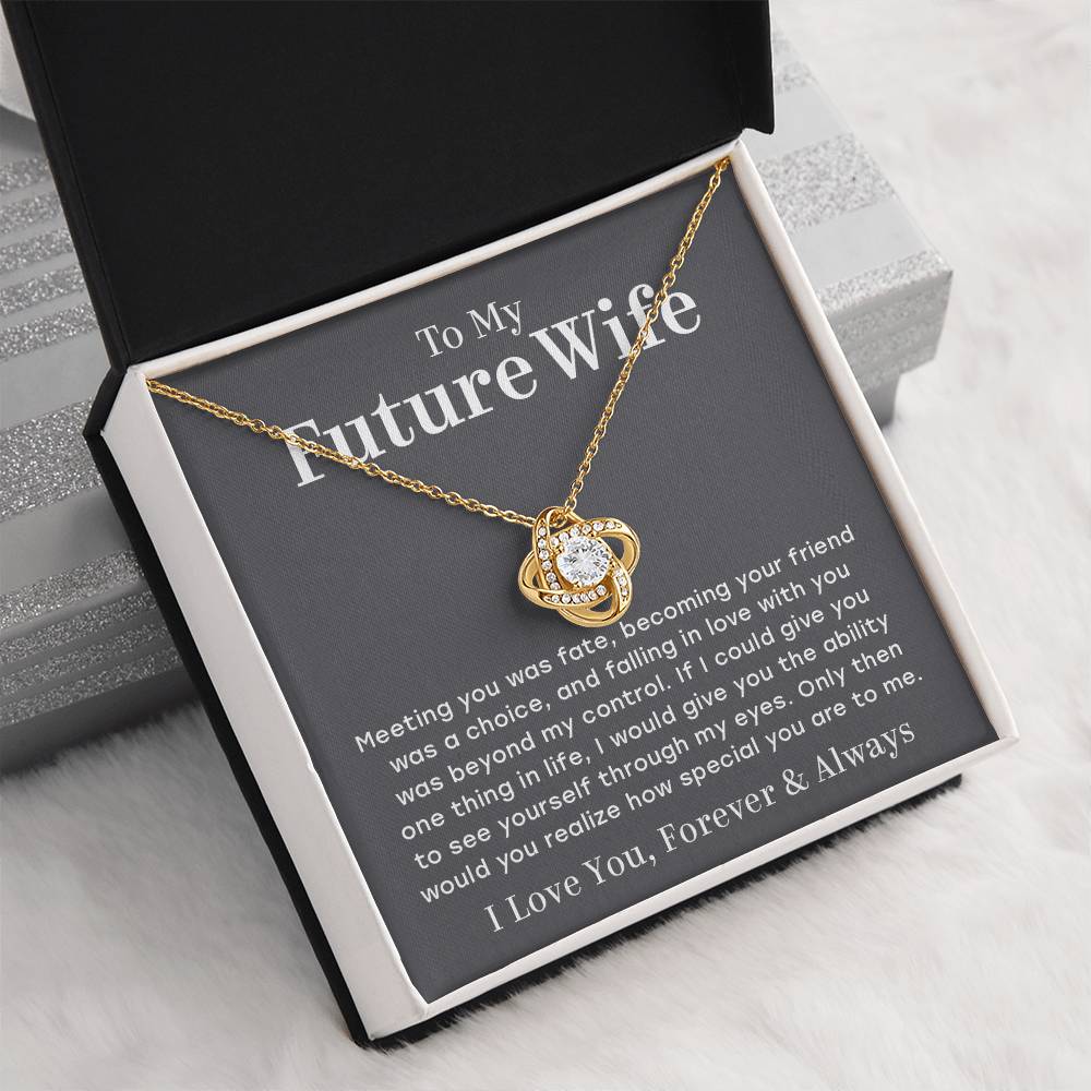 To My Future Wife – You Are Special To Me – Love Knot Necklace