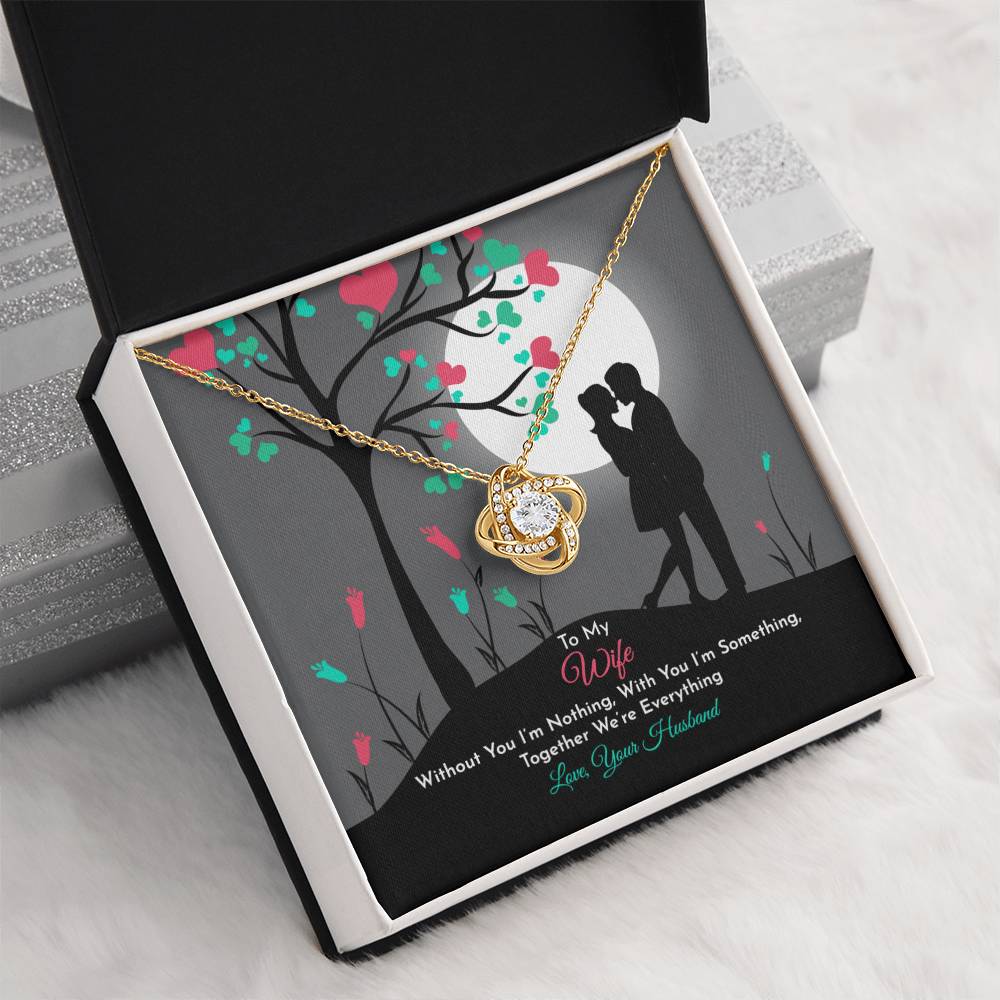 To My Wife "Together We Are Everything" Love Knot Necklace - Great Gifts for Birthday, Valentine's Day and Christmas for Wife