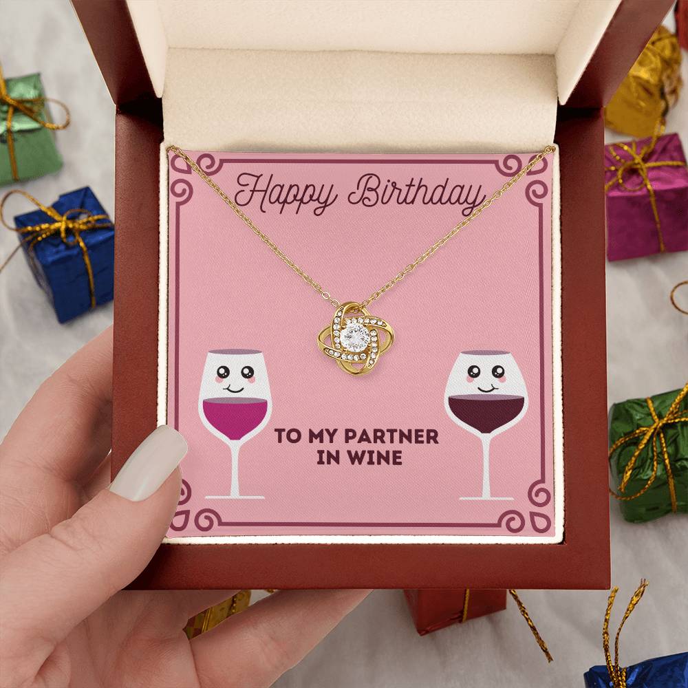 Happy Birthday Partner In Wine - Love Knot Necklace