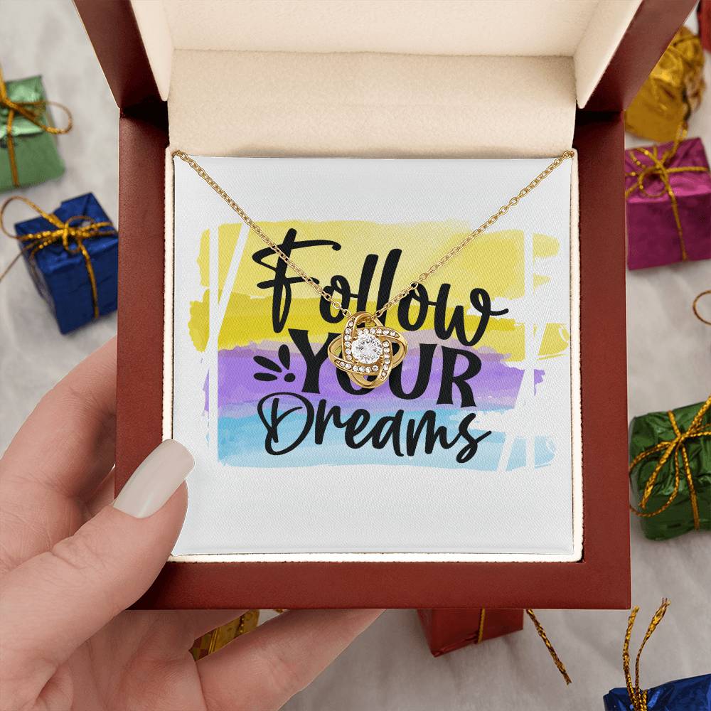 Follow Your Dreams - Gift For Her