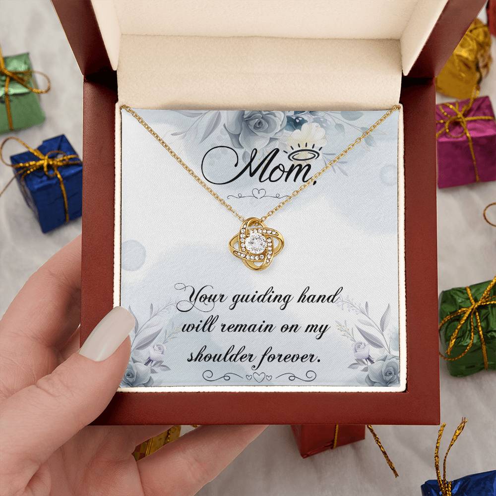 Gift For You Mom - Your guiding hand will remain on my shoulder forever, on Mother’s Day