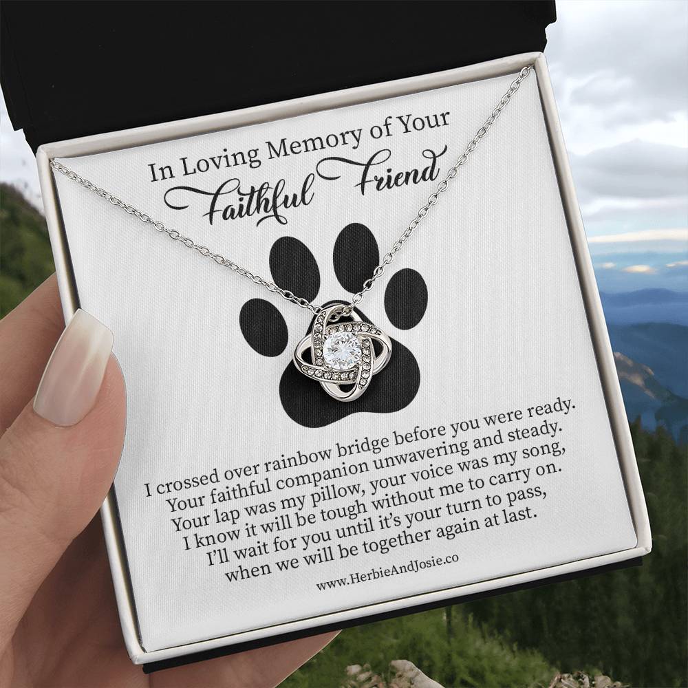 In Loving Memory of Your Faithful Friend | Dog Bereavement Memorial Love Knot Necklace Gift