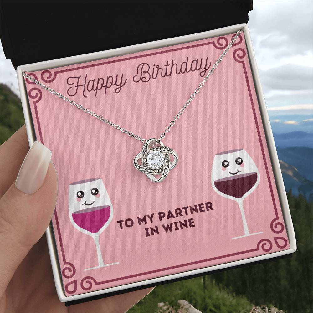 Happy Birthday Partner In Wine - Love Knot Necklace