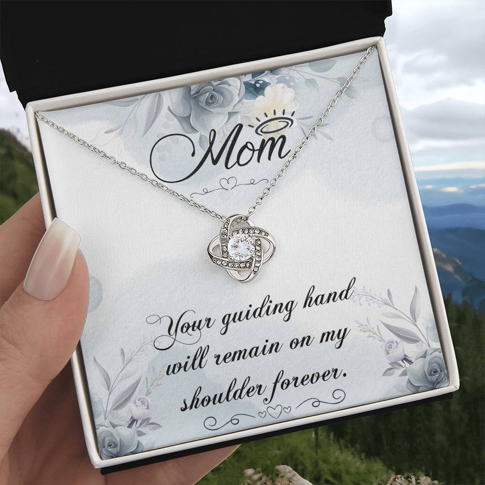 Gift For You Mom - Your guiding hand will remain on my shoulder forever, on Mother’s Day