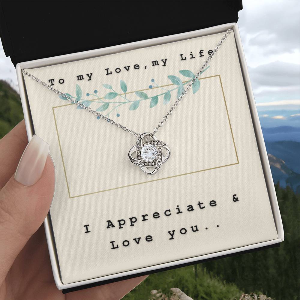 To my love, my Life - I Appreciate & Love You on Our Special Day