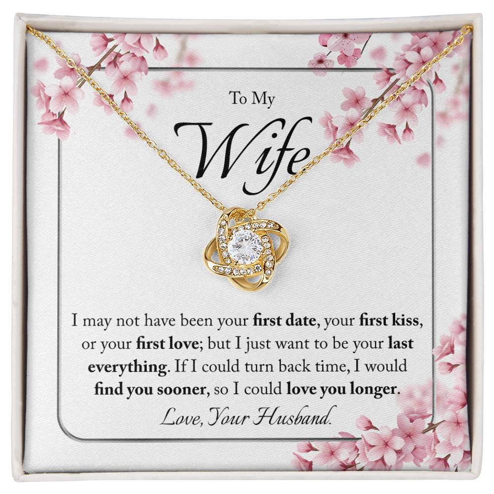 "Last Everything" | Love Knot Necklace | Gift for Wife