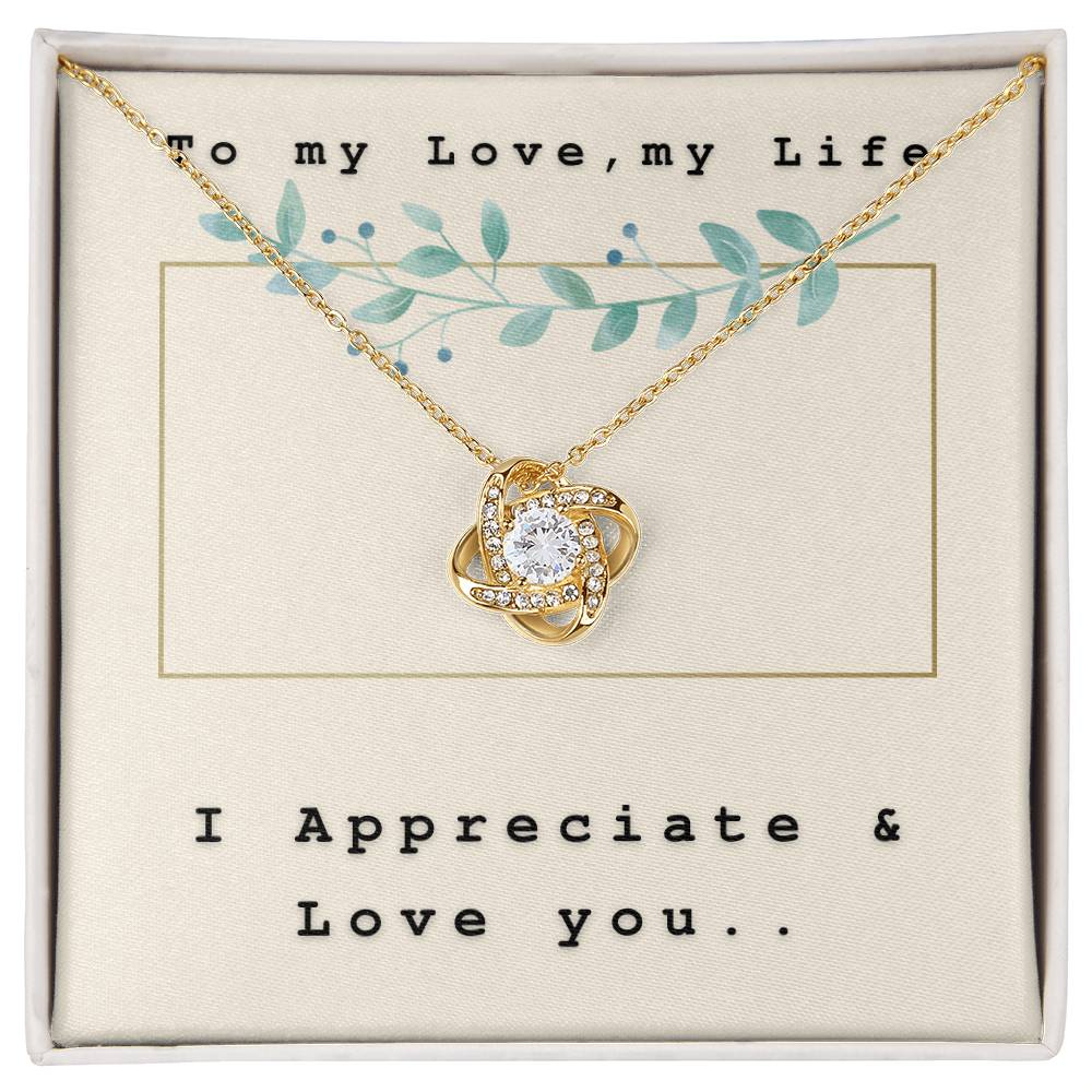 To my love, my Life - I Appreciate & Love You on Our Special Day
