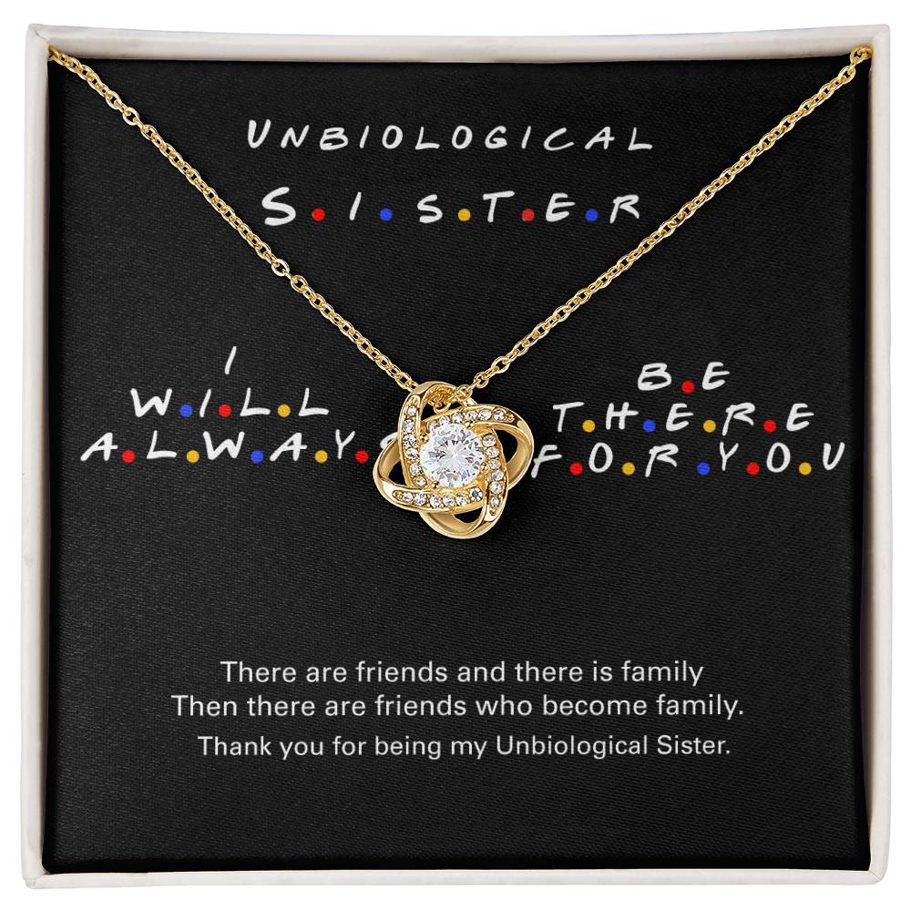 Unbiological Sister Necklace I'll Be There for You