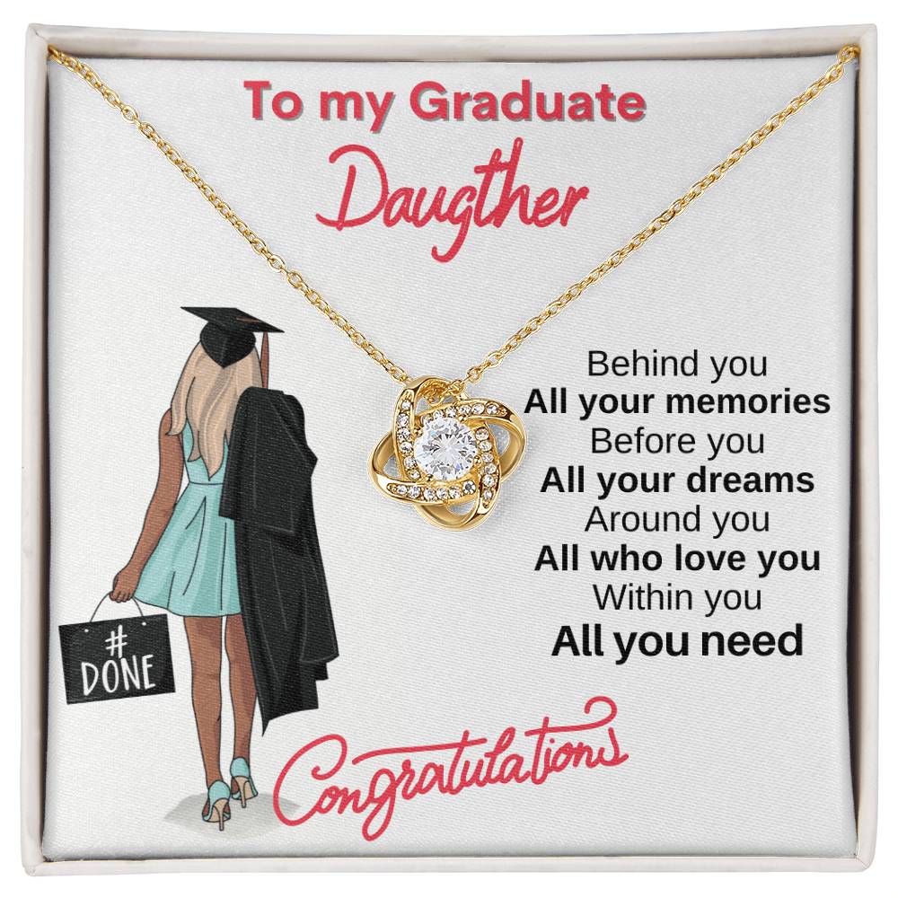 "All You Need" - Love Knot Necklace - To My Graduation - Gift For Her