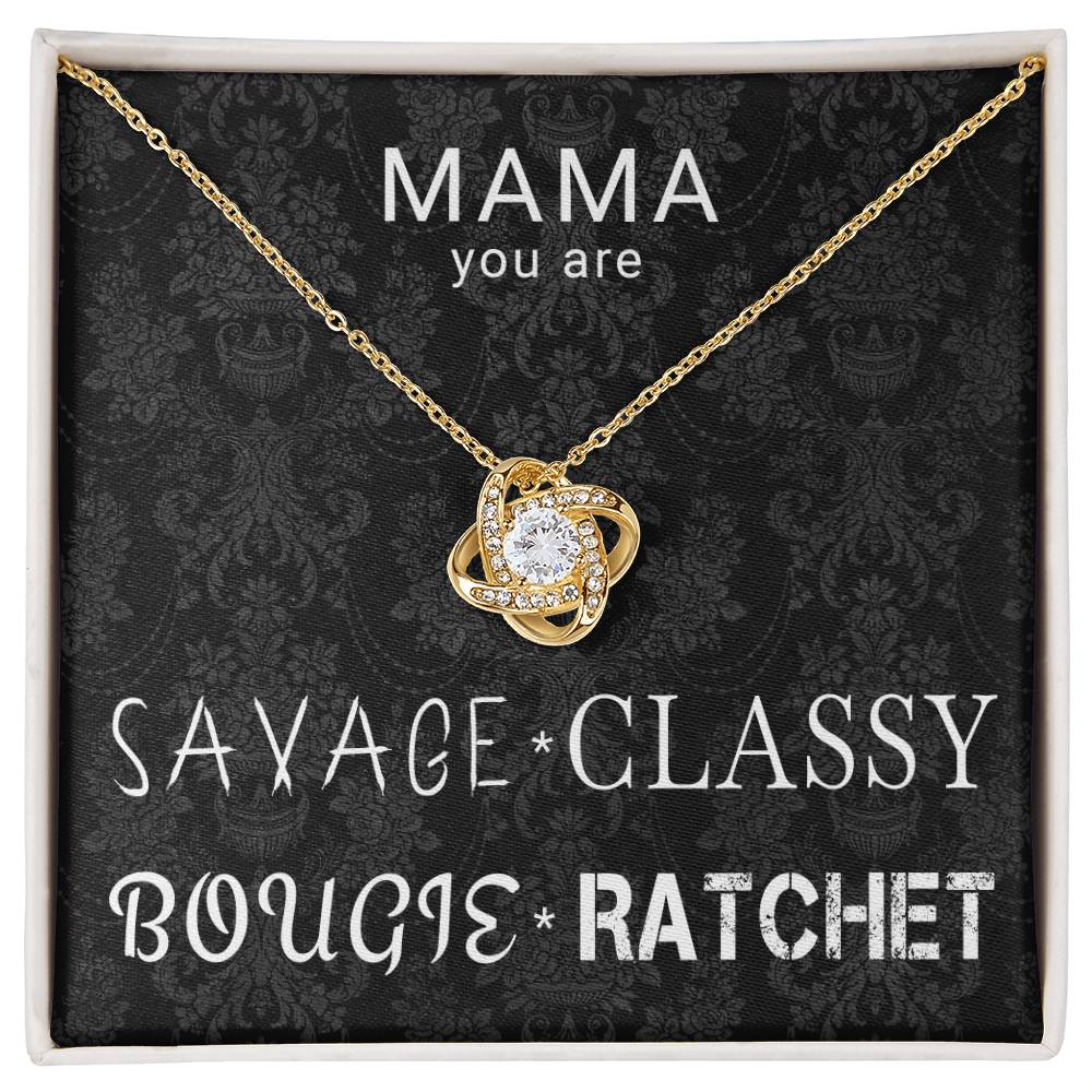 Savage Classy Bougie Mama, Love Knot Necklace for Mother