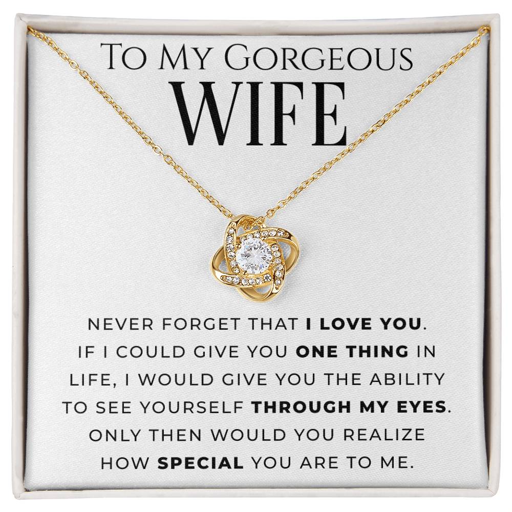 "To My Gorgeous Wife" - Love Knot Necklace - How Special You Are To Me