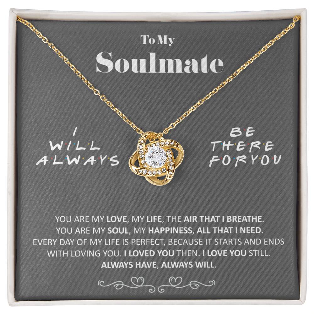(Almost Gone) - to My Soulmate - You Are My Love - Necklace