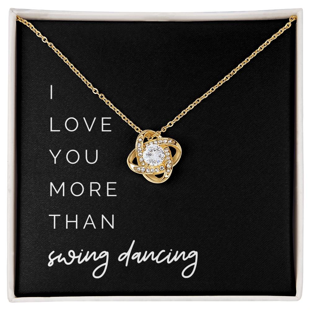 More Than Swing Dancing Knot Necklace - I’d Skip Every Dance Just to Be with You on Your Birthday