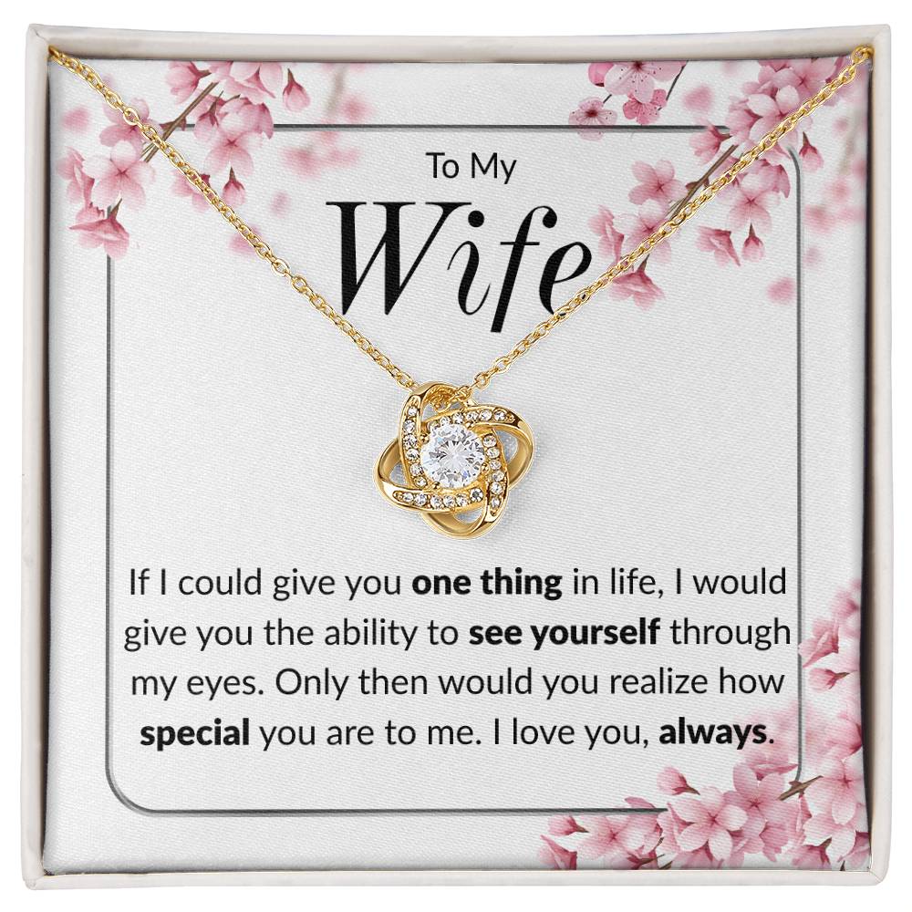 "One Thing" | Love Knot Necklace | to Wife