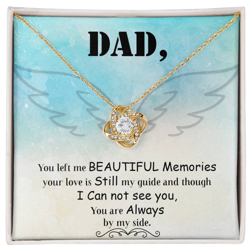 Dad - You Left Me Beautiful Memories - Necklace