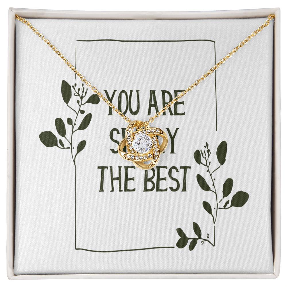"You Are Simply the Best" Mother's Day Wife Girlfriend - Is The Best Gift For Her