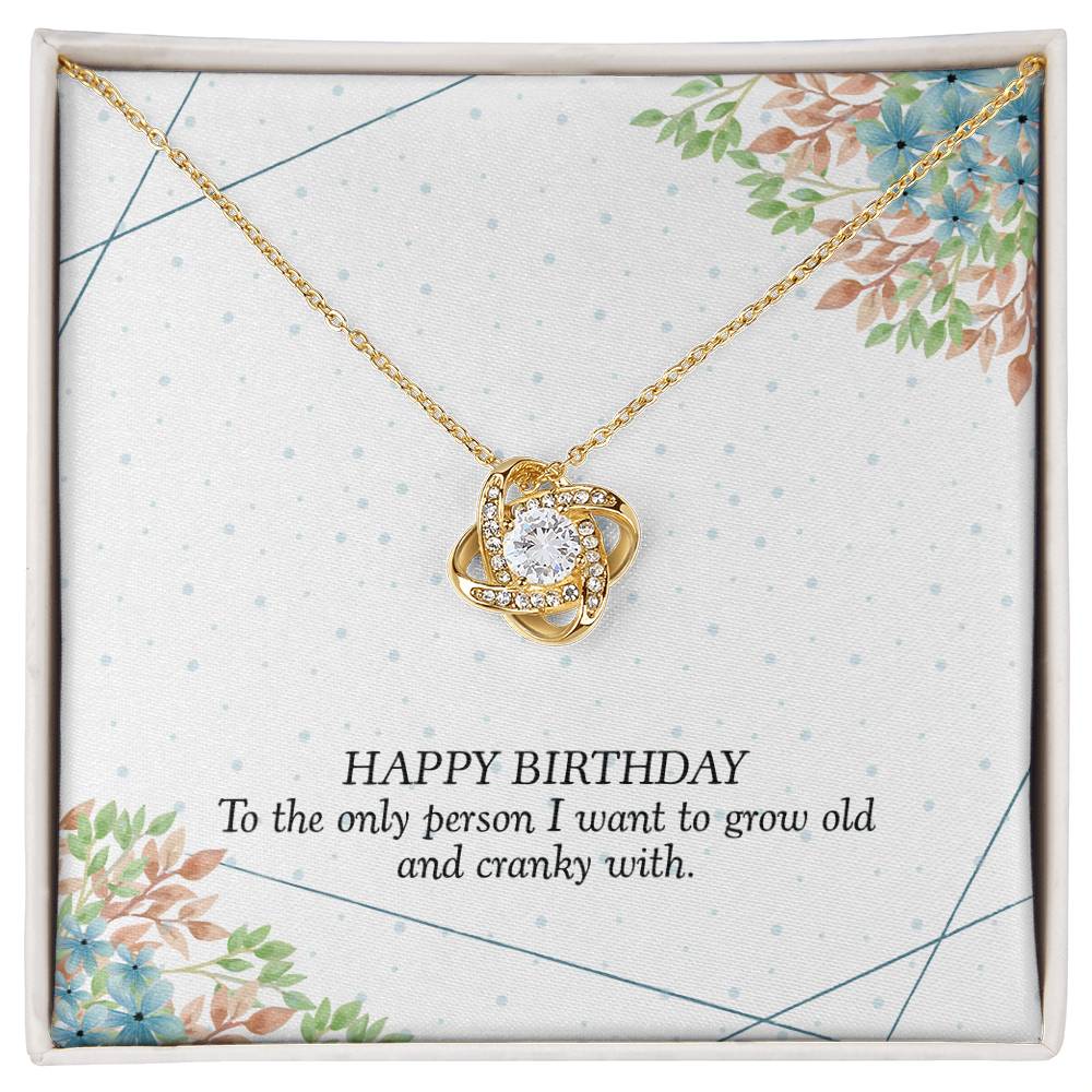 Happy Birthday - Necklace for Wife – Grow Old and Cranky Together – Birthday Gift