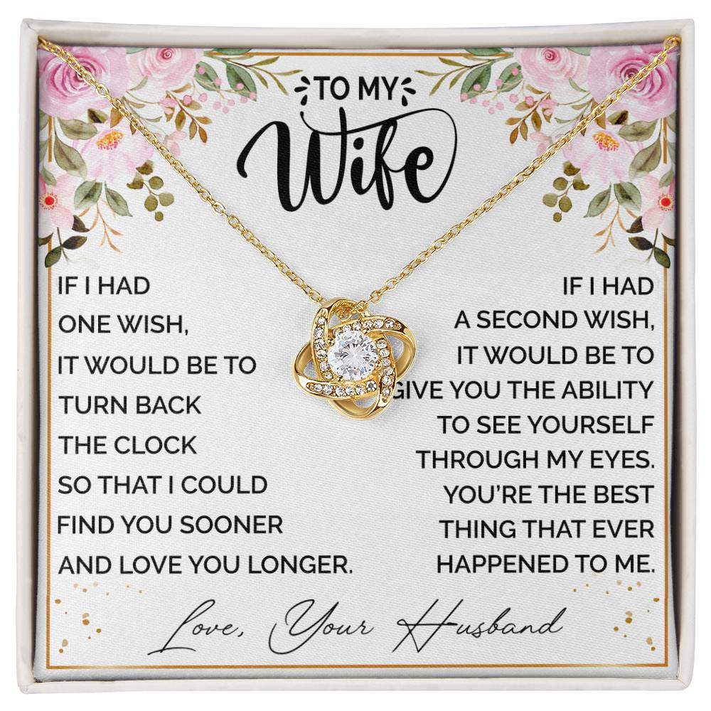 To My Wife - You're the Best Thing That Ever Happened to Me - Necklace