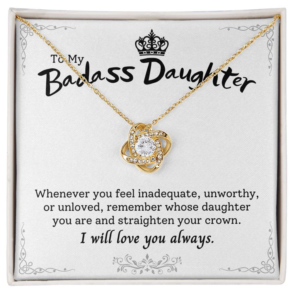 (Almost Gone) "to My Badass Daughter" Luxe Crown Necklace - To My Daughter – I Will Love You Always – Birthday or Graduation