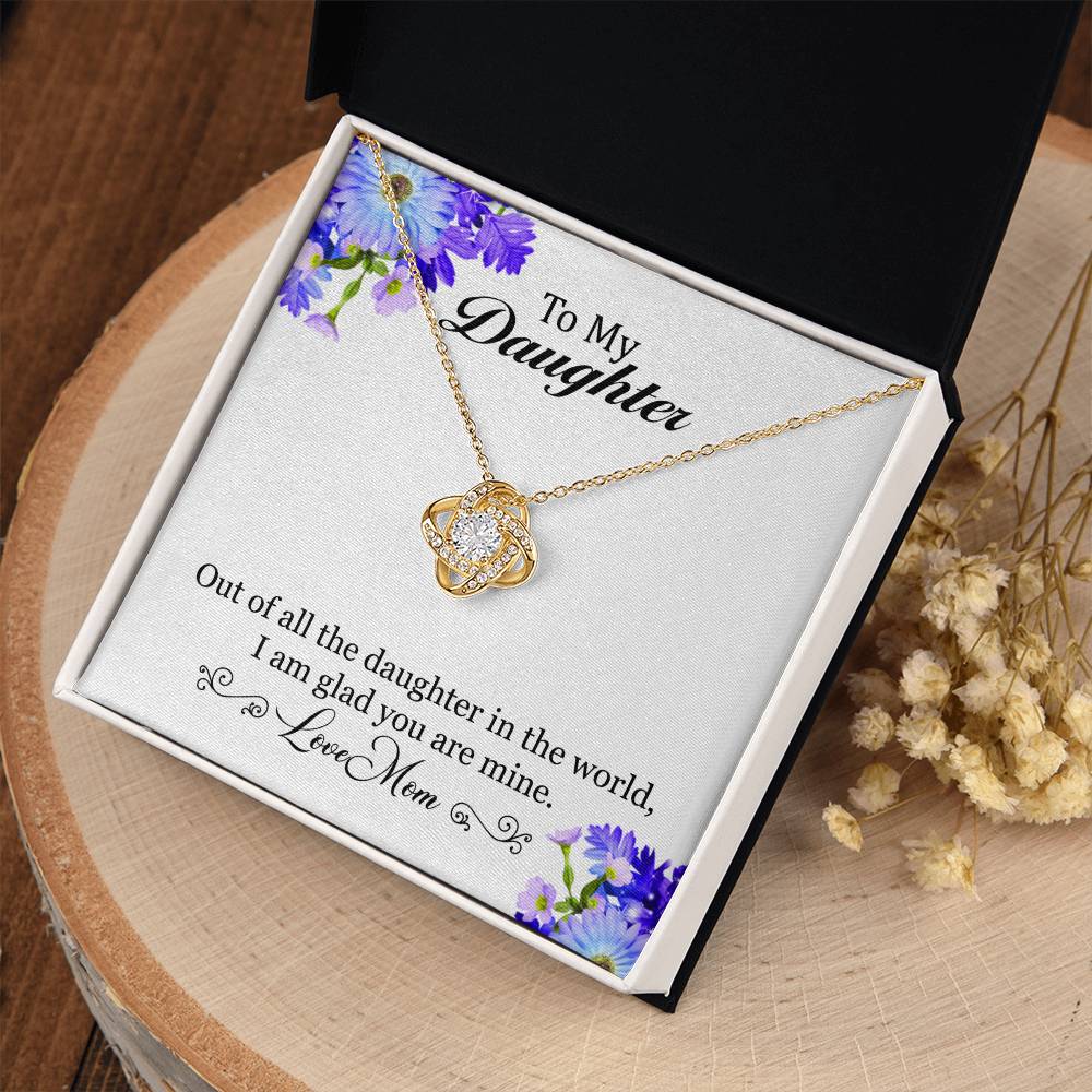 To My Daughter I Am Glad You Are Mine, Necklace With Message, Birthday Gift, Meaningful Gift, Gift For Daughter, From Mom To Daughter. Alluring Beauty Necklace.