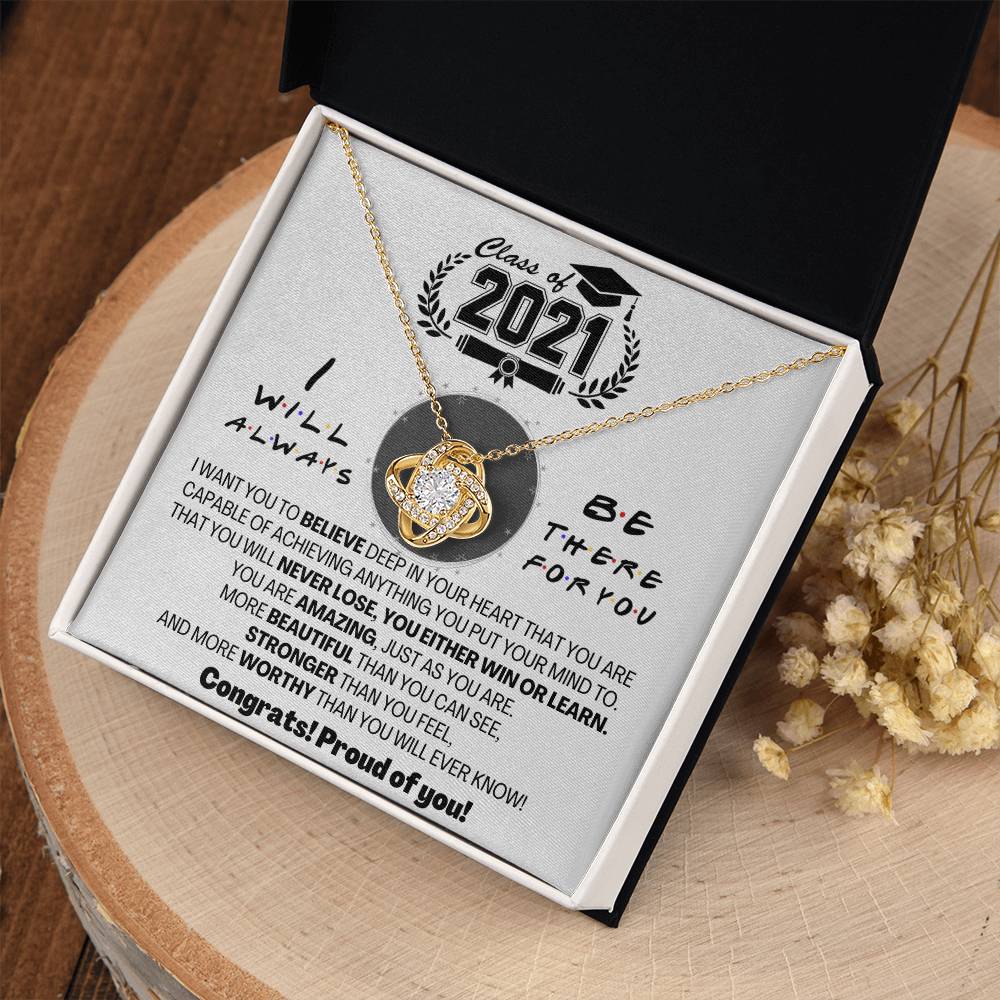 (Almost Gone) Class of 2021 - Always There for You - Gift Necklace
