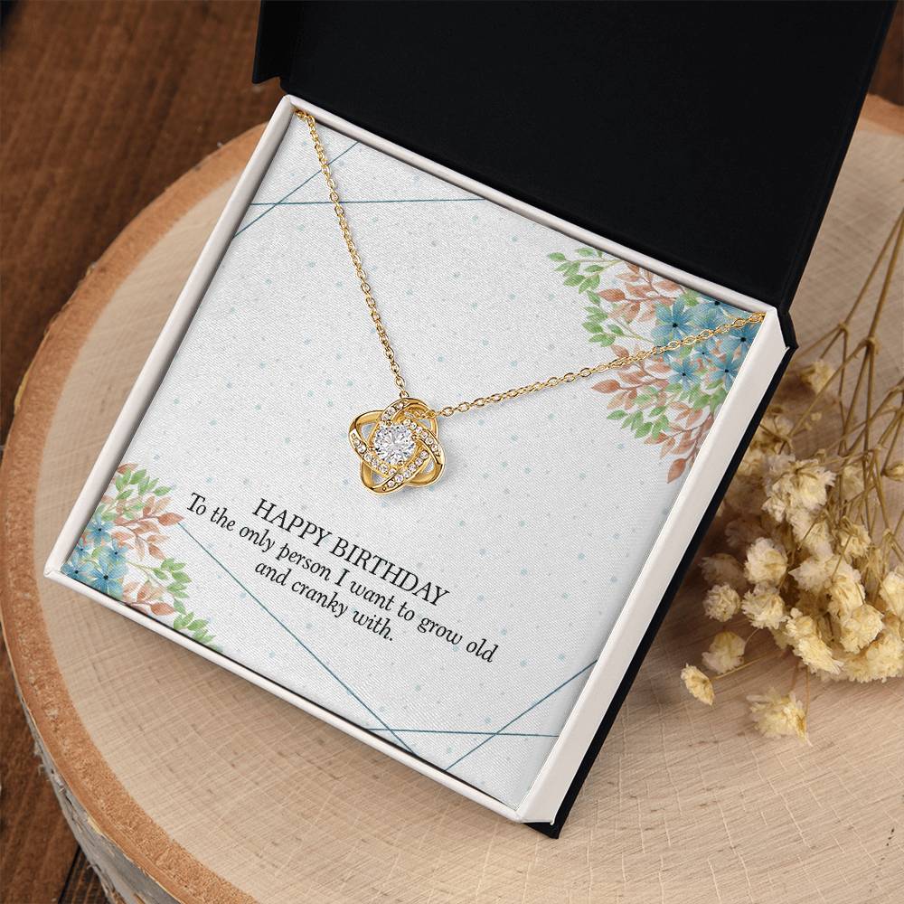 Happy Birthday - Necklace for Wife – Grow Old and Cranky Together – Birthday Gift