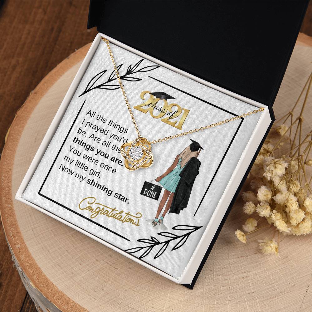 " a Graduation Gift for Her - "My Shining Star" Quote Class 2021- Love Knot Necklace -  Gift To Graduation Day