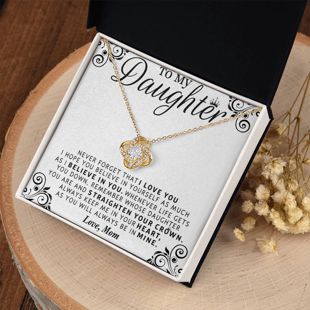 I BELIEVE IN YOU - SPECIAL GIFT FOR DAUGHTER
