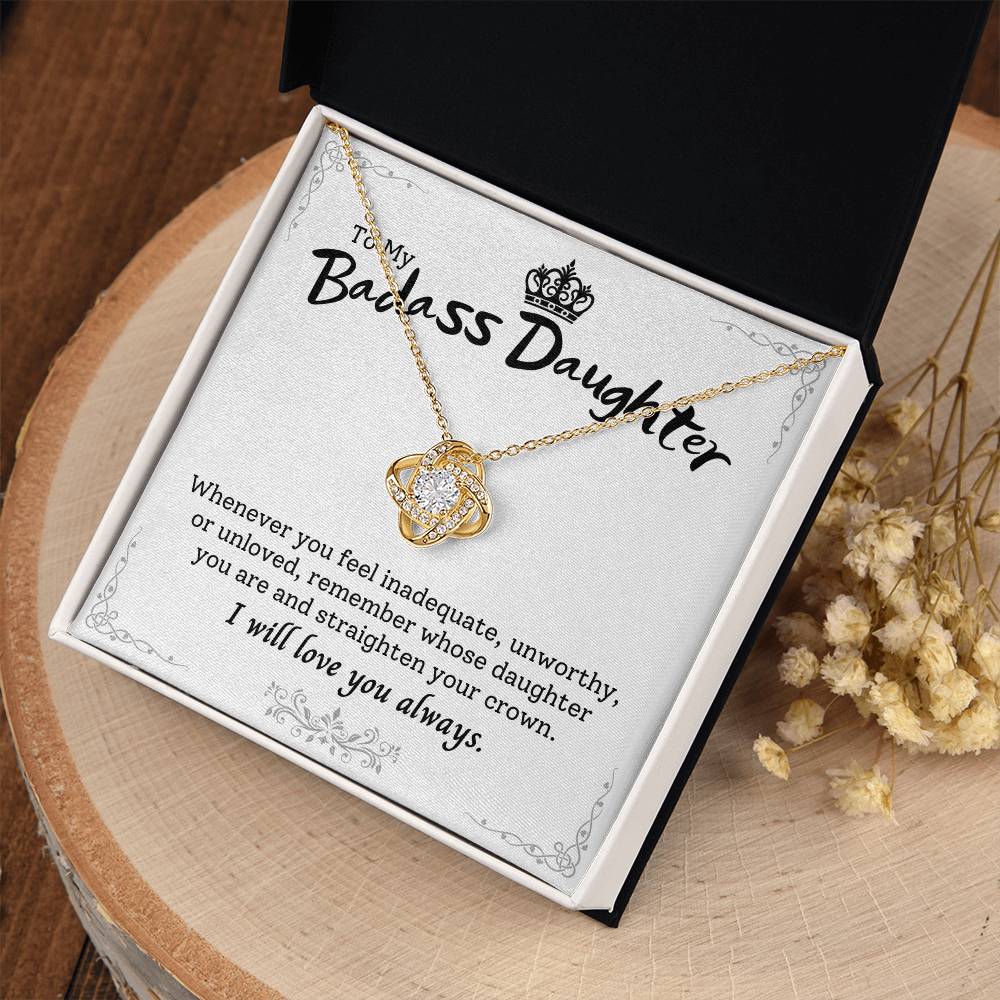 (Almost Gone) "to My Badass Daughter" Luxe Crown Necklace - To My Daughter – I Will Love You Always – Birthday or Graduation